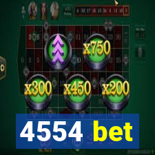 4554 bet